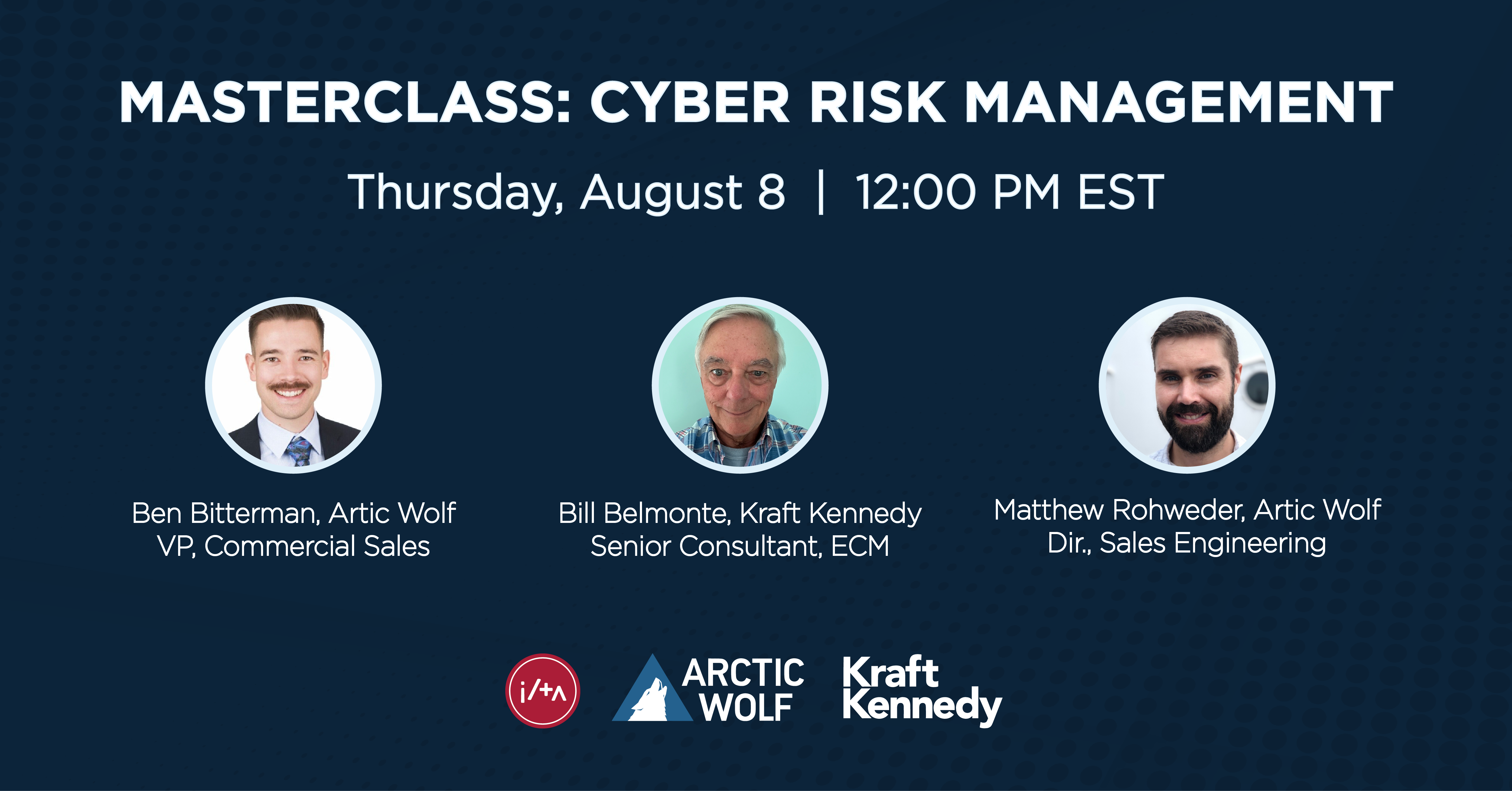Kraft Kennedy and Artic Wolf ILTA Master Class: Cyber Rick Management